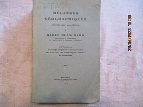 Mélanges géographiques.. BLANCHARD Raoul)