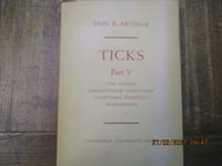 Ticks. A monograph of the Ixodoidea. Part V : On the genera Dermacentor, Anocentor, Cosmiomma, Boophilus & Margaropus.