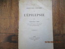 De quelques points controvers&eacute;s de l'&eacute;pilepsie.. COSTE (Joseph-Antoine)