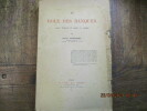 Du r&ocirc;le des banques avant, pendant et apr&egrave;s la guerre.. FOURNIAL (Pierre)