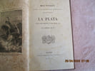 Mes voyages avec le docteur Philips dans les r&eacute;publiques de La Plata (Buenos-Ayres, Montevideo, La Banda-Oriental, Etc.). . Armand De B***