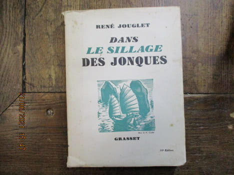 Dans le sillage des jonques.. JOUGLET (René)