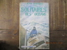 Solitaires des océans.. BOIXIERE (Jean) 