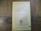 Saint-Evremond ou le Pétrone du XVIIème siècle.. LAFARGUE (Mario-Paul)