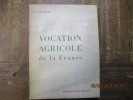 Vocation agricole de la France.. BRAIBANT (M.-H.) 