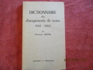 Dictionnaire des changements de noms 1957-1962.. JEROME (l'Archiviste). 