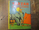 Tarzan et les Eléphants.  Adaptation française de P.-F. Caillé.. BURROUGHS (Edgar Rice) 
