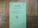 Théorie des névroviscérites ou fièvres primitives, prouvés par l'examen approndi de la lésion des propriétés vitales dans les parties organiques qui ...