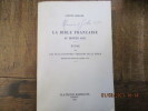 La bible française au Moyen Age. Etude des plus anciennes versions de la bible écrites en prose de la langue d'oïl.. BERGER (Samuel)