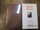 Album Nerval.. BUFFETAUD (Eric) PICHOIS (Claude)
