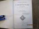 Histoire et caractères de l'architecture en France depuis l'époque druidique jusqu'à nos jours. . CHATEAU (Léon)