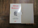 Album Rousseau.. GAGNEBIN (Bernard)