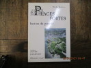 Places fortes bastion du pouvoir. troisième édition.. FAUCHERRE (Nicolas)