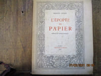 L'épopée du papier. Préface de Henri Pourrat.