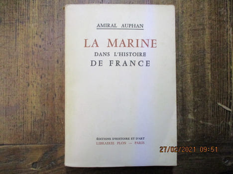  La Marine au service des Français : La lutte pour la vie (1940/1942).. AUPHAN (Amiral)