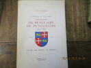 Un historien du XVI° siècle : François de Beaucaire de Puyguillon évêque de Metz seigneur de Liénesse. 1514-1591. Sa vie - ses écrits - sa famille.. ...