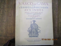 Vasco de Gama ou l'épopée des portugais aux Indes.