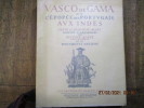 Vasco de Gama ou l'épopée des portugais aux Indes.. ALAUX (Jean-Paul)