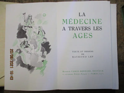 La médecine à travers les âges.