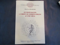 Les Francs-Maçons à lorient de Clermont-Fd au XVIII° siècle.