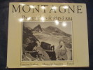 Montagne. photographies de 1845 à 1914.. GUICHON (Françoise)