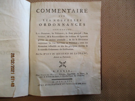 Commentaire sur les nouvelles ordonnances concernant Les Donations, les Testaments, le Faux principal, Faux incident, & la Reconnoissance des ...