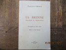La Brenne histoire et traditions. Préface de Paul Vialar.. VERONNE (Chantal De La)