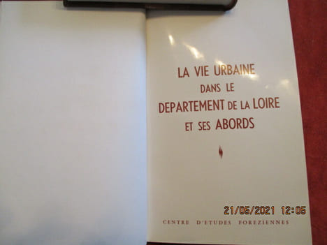 Etudes Foréziennes II. La vie urbaine dans le département de la loire et ses abords.. undefined