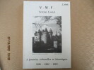 Trois journées culturelles et historiques 1981 - 1982 - 1983.. VMF Section Cantal