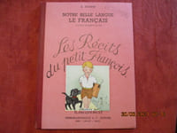 Les récits du petit françois. Notre belle langue le français. Cours élémentaire.