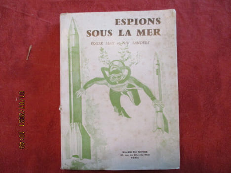 Espions sous la mer.. MAY (Roger) &  SANDERS (Nick)