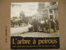 Larbre à Peirous. 1900 Quelque part entre Saint-Flour et Chaudes-Aigues, un village Préface M. Toesca.. BARTHOMEUF (G.) ROUZAIRE (R.)