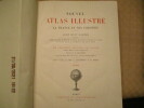 Nouvel atlas illustré de la France et ses colonies.. VUILLEMIN THUILIER LACOSTE (Ch.)