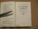 La reine morte ou comment on tue les femmes suivi de régner après sa mort.. MONTHERLANT (Henry de)