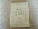 Vie de Saint Delteil.. RICHAUD (Andr&eacute; de)
