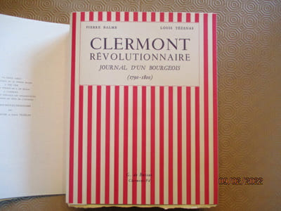 Clermont révolutionnaire (journal dun bourgeois 1790-1800).
