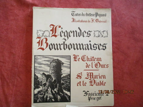 Légendes Bourbonnaises. Fascicule 2. Le Château de l'Ours. St. Marien et le Diable. . PIQUAND (Dr)