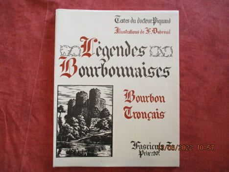 Légendes Bourbonnaises. Fascicule 7. Bourbon. Tronçais. . PIQUAND (Dr)