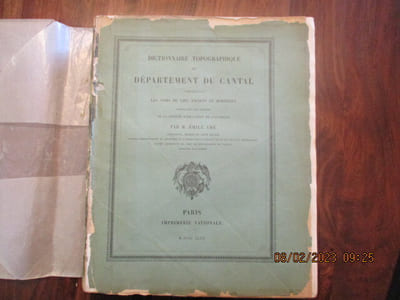 Dictionnaire topographique du département du Cantal. comprenant les noms de lieux anciens et modernes.