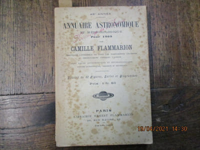 Annuaire astronomique et météorologique pour 1908. Exposant l'ensemble de tous les phénomènes célestes observables pendant l'année, avec revue astronomique et météorologique, notices scientifiques, tableaux et documents.