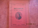 Mesmer et son secret. Préface du docteur Lévy-Valensi.. VINCHON (Jean)