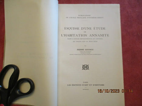 Esquisse d'une étude de l' habitation Annamite dans l'Annam septentrional et central du THANH HOA AU BINH DINH.. GOUROU (Pierre)