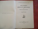 Actes magiques. Rites et croyances en Russie Subcarpathique (Le calendrier populaire. La naissance et le baptème. Le mariage. Les funérailles. Les ...