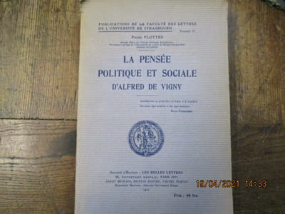 La pensée politique et sociale d'Alfred de Vigny.