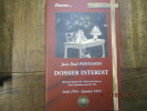 Dossier interdit. Retranscription des cahiers de guerre d'un lieutenant du 90e RI. Août 1914-janvier 1915.. FONTANON (Jean-Paul)