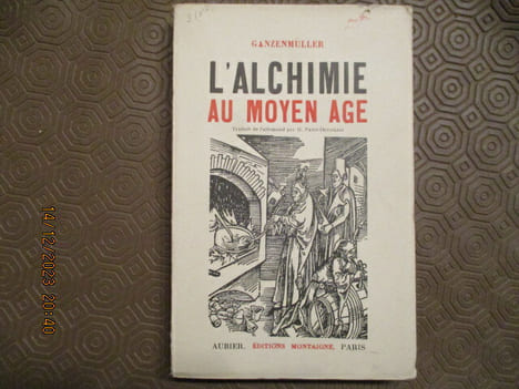 L'alchimie au moyen âge.. GANZENMULLER (W.)