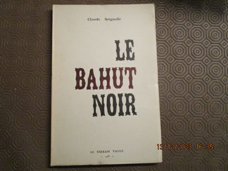 Le Bahut Noir.. SEIGNOLLE (Claude)