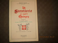 La sorcellerie au pays de Quingey. Introduction par Maurice Garçon.