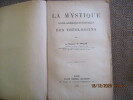 La mystique divine, diabolique et naturelle des théologiens.. THULIE (H. Dr)