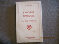 L'Alchimie spirituelle, technique de la voie intérieure.